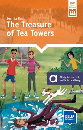 The Treasure of Tea Towers: Reader with audio and digital extras (DELTA Team Reader) von Delta Publishing